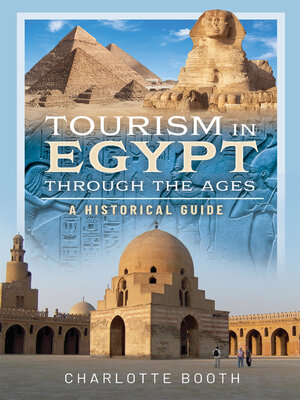 cover image of Tourism in Egypt Through the Ages